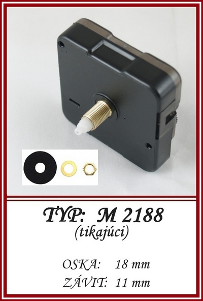 Hodinový strojček: M 2188 (tikajúci) - OS: 18/11 mm